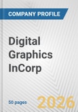 Digital Graphics InCorp. Fundamental Company Report Including Financial, SWOT, Competitors and Industry Analysis- Product Image