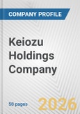 Keiozu Holdings Company Fundamental Company Report Including Financial, SWOT, Competitors and Industry Analysis- Product Image