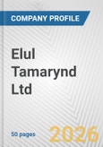 Elul Tamarynd Ltd. Fundamental Company Report Including Financial, SWOT, Competitors and Industry Analysis- Product Image