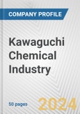 Kawaguchi Chemical Industry Fundamental Company Report Including Financial, SWOT, Competitors and Industry Analysis- Product Image