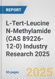 L-Tert-Leucine N-Methylamide (CAS 89226-12-0) Industry Research 2025: Global and Regional Market Trends 2019-2024 and Forecast to 2029- Product Image