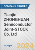 Tianjin ZHONGHUAN Semiconductor Joint-STOCK Co, Ltd. Fundamental Company Report Including Financial, SWOT, Competitors and Industry Analysis- Product Image