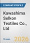 Kawashima Selkon Textiles Co., Ltd. Fundamental Company Report Including Financial, SWOT, Competitors and Industry Analysis - Product Thumbnail Image