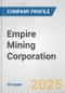 Empire Mining Corporation Fundamental Company Report Including Financial, SWOT, Competitors and Industry Analysis - Product Thumbnail Image