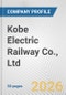 Kobe Electric Railway Co., Ltd. Fundamental Company Report Including Financial, SWOT, Competitors and Industry Analysis - Product Thumbnail Image