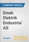 Emek Elektrik Endustrisi AS Fundamental Company Report Including Financial, SWOT, Competitors and Industry Analysis - Product Thumbnail Image