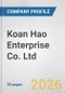Koan Hao Enterprise Co. Ltd. Fundamental Company Report Including Financial, SWOT, Competitors and Industry Analysis - Product Thumbnail Image
