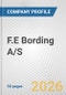F.E Bording A/S Fundamental Company Report Including Financial, SWOT, Competitors and Industry Analysis - Product Thumbnail Image