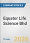 Equator Life Science Bhd Fundamental Company Report Including Financial, SWOT, Competitors and Industry Analysis - Product Thumbnail Image