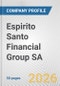 Espirito Santo Financial Group SA Fundamental Company Report Including Financial, SWOT, Competitors and Industry Analysis - Product Thumbnail Image