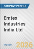Emtex Industries India Ltd Fundamental Company Report Including Financial, SWOT, Competitors and Industry Analysis- Product Image