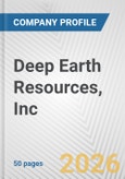 Deep Earth Resources, Inc. Fundamental Company Report Including Financial, SWOT, Competitors and Industry Analysis- Product Image