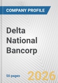 Delta National Bancorp Fundamental Company Report Including Financial, SWOT, Competitors and Industry Analysis- Product Image