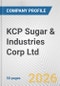 KCP Sugar & Industries Corp Ltd. Fundamental Company Report Including Financial, SWOT, Competitors and Industry Analysis - Product Thumbnail Image