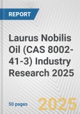 Laurus Nobilis Oil (CAS 8002-41-3) Industry Research 2025: Global and Regional Market Trends 2019-2024 and Forecast to 2029- Product Image