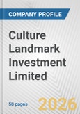 Culture Landmark Investment Limited Fundamental Company Report Including Financial, SWOT, Competitors and Industry Analysis- Product Image