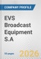EVS Broadcast Equipment S.A. Fundamental Company Report Including Financial, SWOT, Competitors and Industry Analysis - Product Thumbnail Image