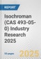 Isochroman (CAS 493-05-0) Industry Research 2025: Global and Regional Market Trends 2019-2024 and Forecast to 2029 - Product Image
