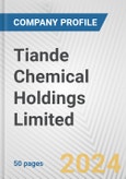 Tiande Chemical Holdings Limited Fundamental Company Report Including Financial, SWOT, Competitors and Industry Analysis- Product Image
