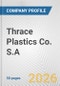 Thrace Plastics Co. S.A. Fundamental Company Report Including Financial, SWOT, Competitors and Industry Analysis - Product Thumbnail Image