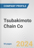 Tsubakimoto Chain Co. Fundamental Company Report Including Financial, SWOT, Competitors and Industry Analysis- Product Image