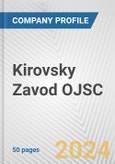 Kirovsky Zavod OJSC Fundamental Company Report Including Financial, SWOT, Competitors and Industry Analysis- Product Image