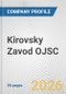 Kirovsky Zavod OJSC Fundamental Company Report Including Financial, SWOT, Competitors and Industry Analysis - Product Thumbnail Image