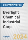 Everlight Chemical Industrial Corp. Fundamental Company Report Including Financial, SWOT, Competitors and Industry Analysis- Product Image