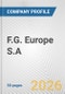 F.G. Europe S.A. Fundamental Company Report Including Financial, SWOT, Competitors and Industry Analysis - Product Thumbnail Image