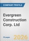 Evergreen Construction Corp. Ltd. Fundamental Company Report Including Financial, SWOT, Competitors and Industry Analysis - Product Thumbnail Image