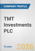 TMT Investments PLC Fundamental Company Report Including Financial, SWOT, Competitors and Industry Analysis- Product Image
