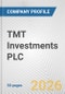 TMT Investments PLC Fundamental Company Report Including Financial, SWOT, Competitors and Industry Analysis - Product Thumbnail Image