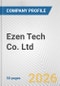 Ezen Tech Co. Ltd. Fundamental Company Report Including Financial, SWOT, Competitors and Industry Analysis - Product Thumbnail Image