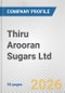 Thiru Arooran Sugars Ltd. Fundamental Company Report Including Financial, SWOT, Competitors and Industry Analysis - Product Thumbnail Image