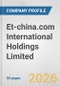 Et-china.com International Holdings Limited Fundamental Company Report Including Financial, SWOT, Competitors and Industry Analysis - Product Thumbnail Image