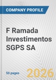 F Ramada Investimentos SGPS SA Fundamental Company Report Including Financial, SWOT, Competitors and Industry Analysis- Product Image