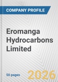 Eromanga Hydrocarbons Limited Fundamental Company Report Including Financial, SWOT, Competitors and Industry Analysis- Product Image