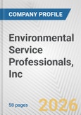 Environmental Service Professionals, Inc. Fundamental Company Report Including Financial, SWOT, Competitors and Industry Analysis- Product Image