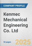 Kenmec Mechanical Engineering Co. Ltd. Fundamental Company Report Including Financial, SWOT, Competitors and Industry Analysis- Product Image