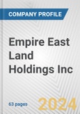 Empire East Land Holdings Inc. Fundamental Company Report Including Financial, SWOT, Competitors and Industry Analysis- Product Image