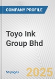 Toyo Ink Group Bhd Fundamental Company Report Including Financial, SWOT, Competitors and Industry Analysis- Product Image