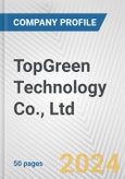 TopGreen Technology Co., Ltd. Fundamental Company Report Including Financial, SWOT, Competitors and Industry Analysis- Product Image
