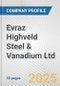 Evraz Highveld Steel & Vanadium Ltd. Fundamental Company Report Including Financial, SWOT, Competitors and Industry Analysis - Product Thumbnail Image