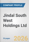 Jindal South West Holdings Ltd. Fundamental Company Report Including Financial, SWOT, Competitors and Industry Analysis- Product Image
