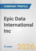Epic Data International Inc. Fundamental Company Report Including Financial, SWOT, Competitors and Industry Analysis- Product Image