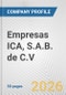 Empresas ICA, S.A.B. de C.V. Fundamental Company Report Including Financial, SWOT, Competitors and Industry Analysis - Product Thumbnail Image