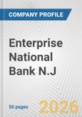 Enterprise National Bank N.J. Fundamental Company Report Including Financial, SWOT, Competitors and Industry Analysis- Product Image