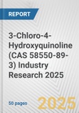 3-Chloro-4-Hydroxyquinoline (CAS 58550-89-3) Industry Research 2025: Global and Regional Market Trends 2019-2024 and Forecast to 2029- Product Image