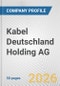 Kabel Deutschland Holding AG Fundamental Company Report Including Financial, SWOT, Competitors and Industry Analysis - Product Thumbnail Image