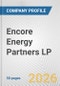 Encore Energy Partners LP Fundamental Company Report Including Financial, SWOT, Competitors and Industry Analysis - Product Thumbnail Image